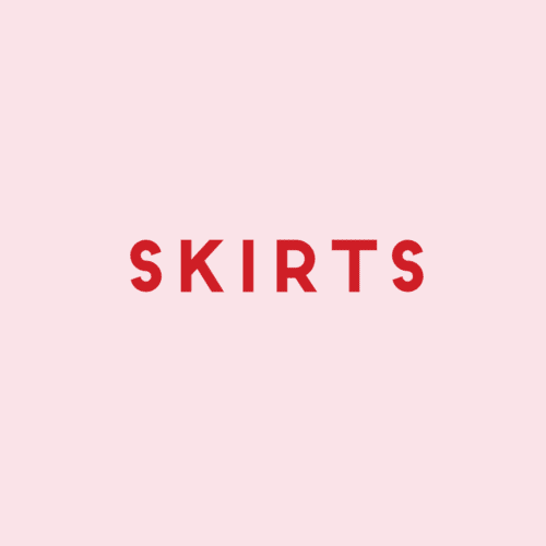 Skirts